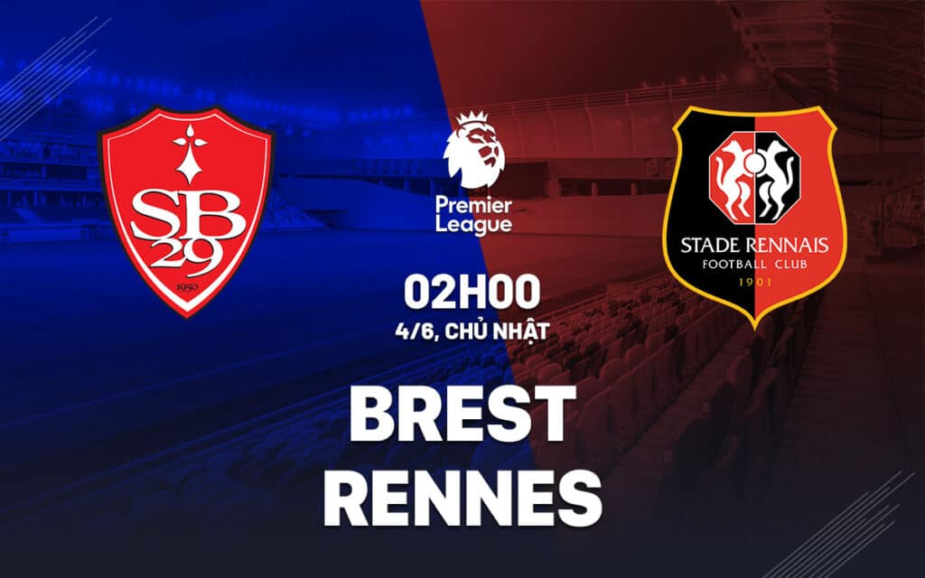 nhan dinh bong da soi keo Brest vs Rennes vdqg phap ligue 1 hom nay