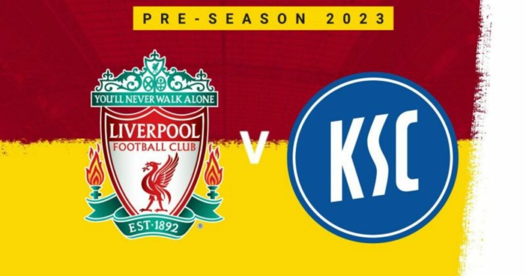 Nhận định Karlsruher SC vs Liverpool (23h30, 19/7/2023)