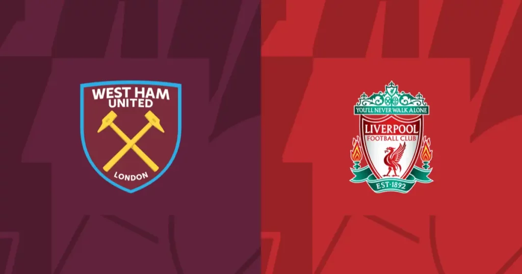 Nhận định West Ham vs Liverpool 18h30 ngày 27/4: Đá vì danh dự